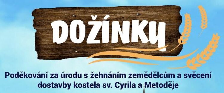 Dožínky 2020 a svěcení dostavby v Dolní Lhotě